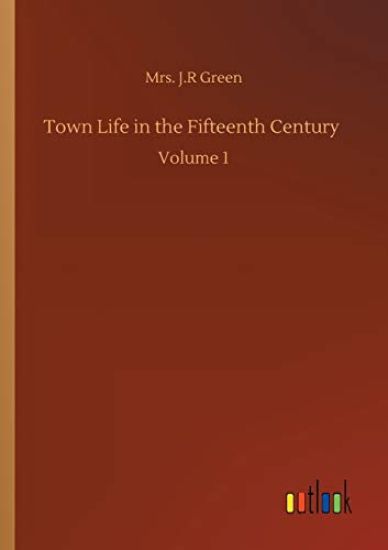 Town Life in the Fifteenth Century