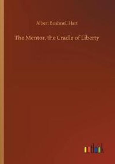 The Mentor, the Cradle of Liberty