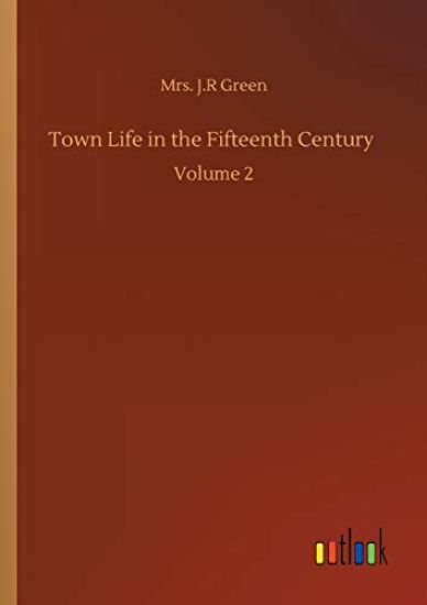 Town Life in the Fifteenth Century