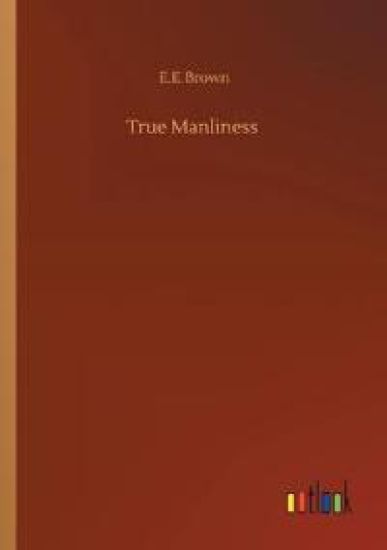 True Manliness