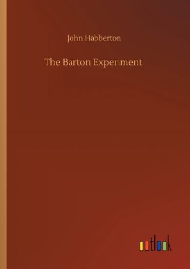 The Barton Experiment