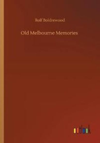 Old Melbourne Memories