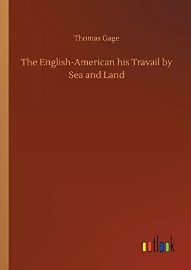 The English-American his Travail by Sea and Land
