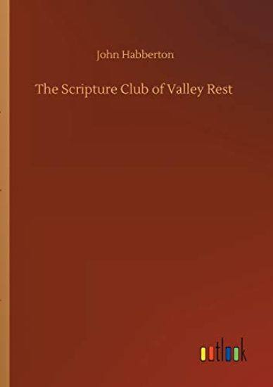 The Scripture Club of Valley Rest