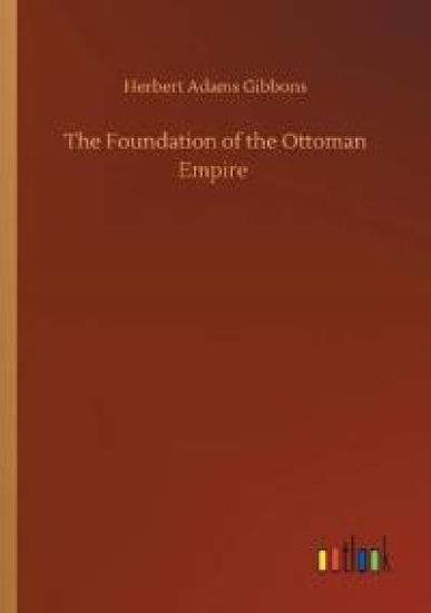 The Foundation of the Ottoman Empire