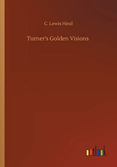 Turner's Golden Visions
