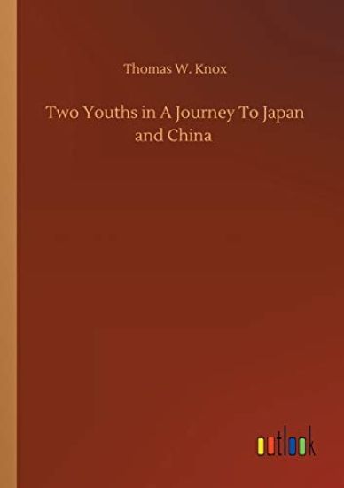 Two Youths in A Journey To Japan and China
