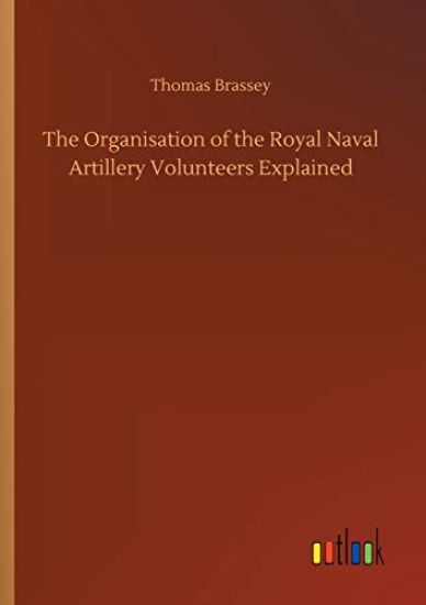 The Organisation of the Royal Naval Artillery Volunteers Explained