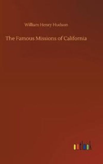 The Famous Missions of California
