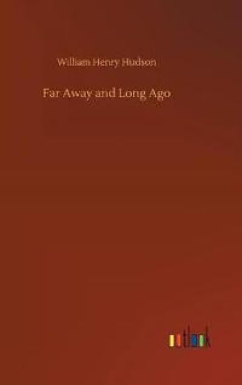 Far Away and Long Ago