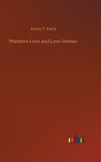 Primitive Love and Love-Stories