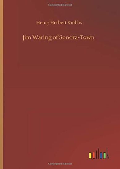 Jim Waring of Sonora-Town