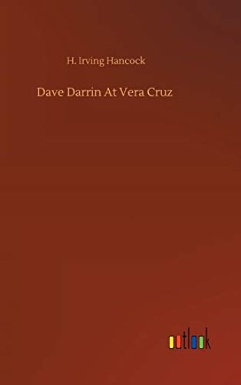 Dave Darrin At Vera Cruz