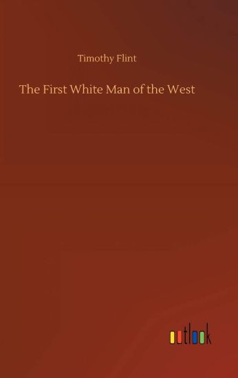 The First White Man of the West