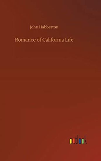 Romance of California Life