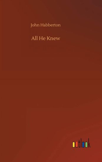 All He Knew