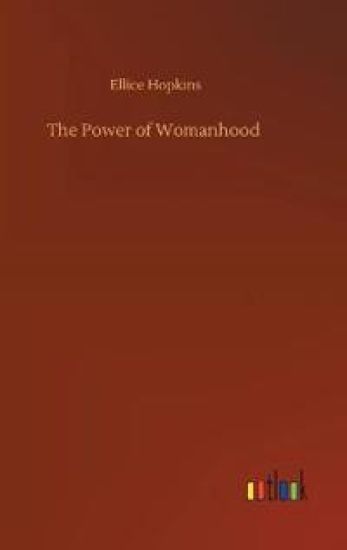 The Power of Womanhood