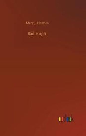 Bad Hugh