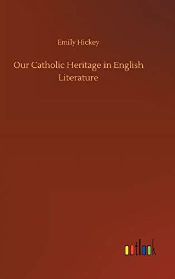 Our Catholic Heritage in English Literature
