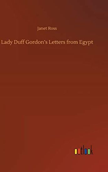 Lady Duff Gordon's Letters from Egypt