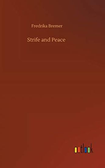 Strife and Peace