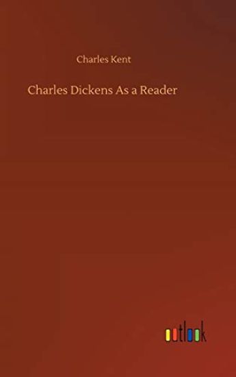 Charles Dickens As a Reader