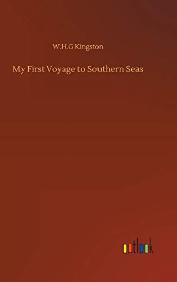 My First Voyage to Southern Seas