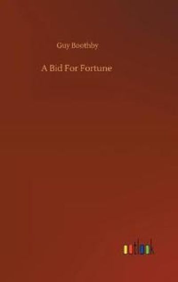 A Bid For Fortune