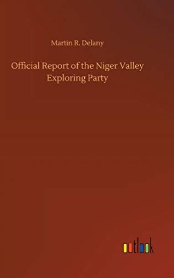 Official Report of the Niger Valley Exploring Party