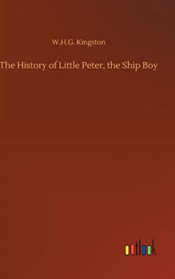 The History of Little Peter, the Ship Boy