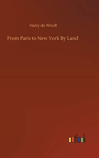 From Paris to New York By Land