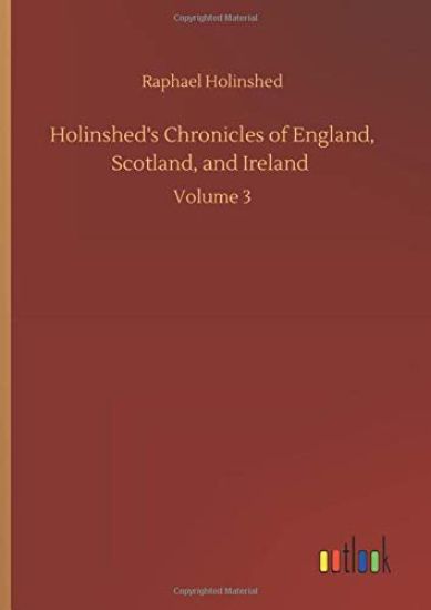 Holinshed's Chronicles of England, Scotland, and Ireland