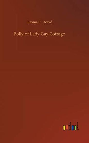 Polly of Lady Gay Cottage