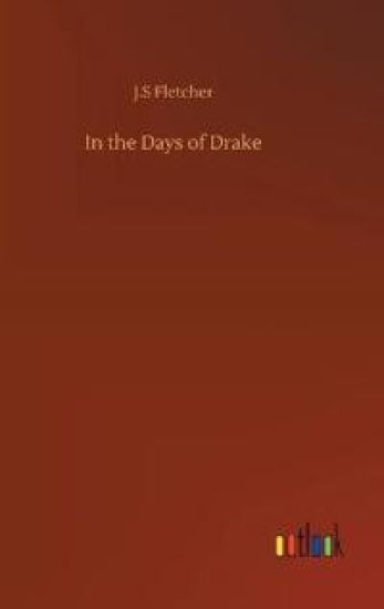 In the Days of Drake