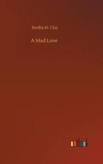 A Mad Love