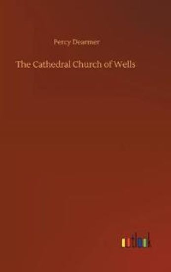 The Cathedral Church of Wells
