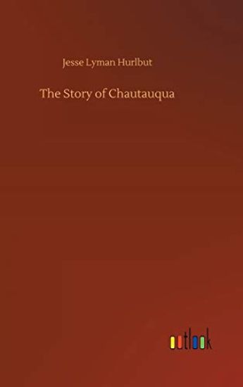 The Story of Chautauqua