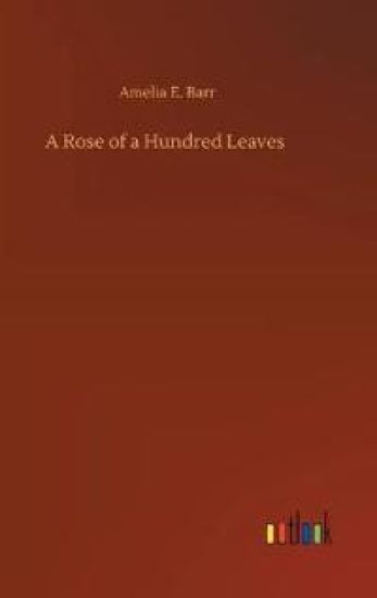 A Rose of a Hundred Leaves