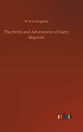 The Perils and Adventures of Harry Skipwith