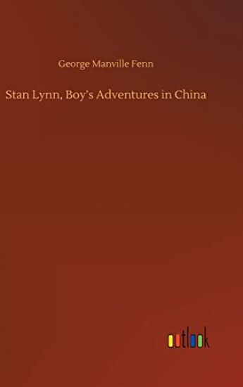 Stan Lynn, Boy's Adventures in China