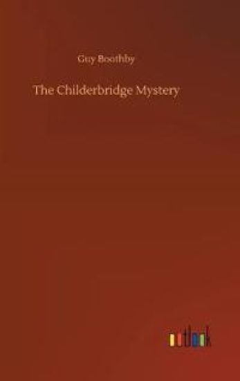 The Childerbridge Mystery
