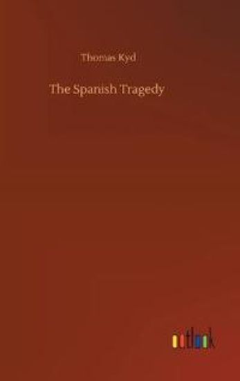 The Spanish Tragedy