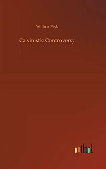 Calvinistic Controversy