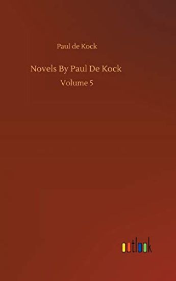 Novels By Paul De Kock