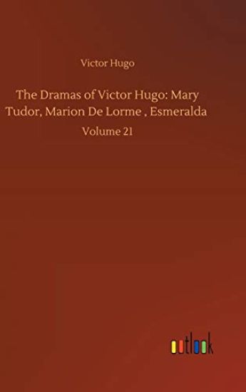 The Dramas of Victor Hugo