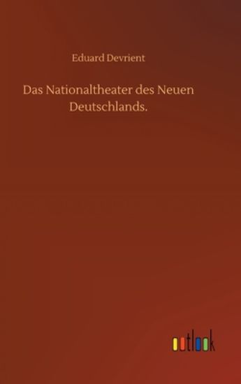 Das Nationaltheater des Neuen Deutschlands.