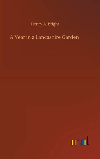 A Year in a Lancashire Garden