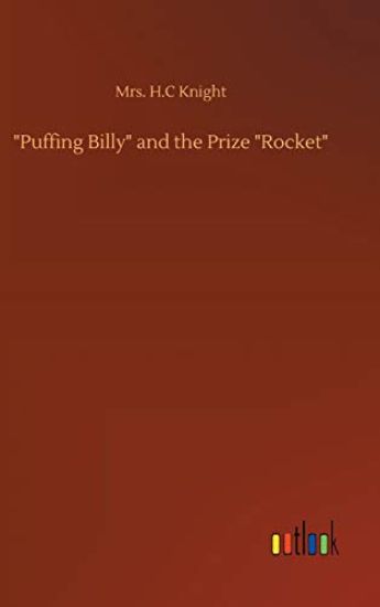 "Puffing Billy" and the Prize "Rocket"