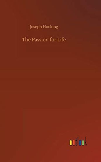 The Passion for Life
