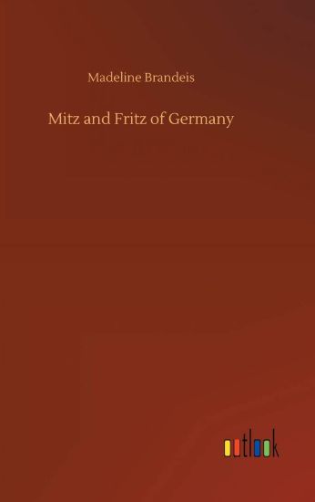 Mitz and Fritz of Germany